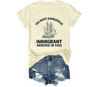 The Most Dangerous Immigrant Arrived in 1492 Shirt Pro Immigration Mexican T Shirt Abolish Ice Tops