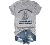 The Most Dangerous Immigrant Arrived in 1492 Shirt Pro Immigration Mexican T Shirt Abolish Ice Tops Grey