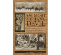 The Most Defiant Devil: William Temple Hornaday and His Controversial Crusade to Save American Wildlife