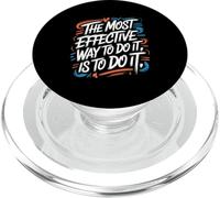 The Most Effective Way To Do It, Is To Do It - Motivation PopSockets PopGrip for MagSafe