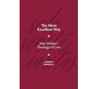 The Most Excellent Way