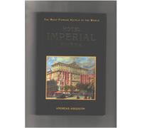 THE MOST FAMOUS HOTELS IN THE WORLD: HOTEL IMPERIAL, VIENNA.