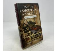 The Most Famous Man in America: The Biography of Henry Ward Beecher