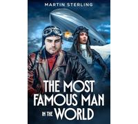 The Most Famous Man In The World