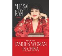 The Most Famous Woman in China: And How She Did It