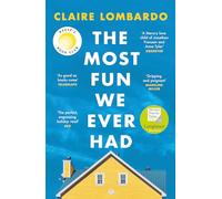 The Most Fun We Ever Had : Now a Reese Witherspoon Book Club Pick