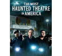 The Most Haunted Theatre In America
