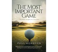 The Most Important Game: Play Better. Struggle Less. Enjoy More.