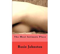 The Most Intimate Place