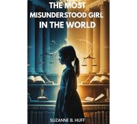 The Most Misunderstood Girl in the World: The True Story Behind Natalia Grace Mystery