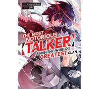 The Most Notorious Talker Runs the World's Greatest Clan (Manga) Vol. 1
