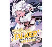 The Most Notorious Talker Runs the World's Greatest Clan (Manga) Vol. 2