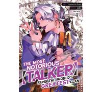 The Most Notorious "Talker" Runs the World's Greatest Clan (Manga) Vol. 4