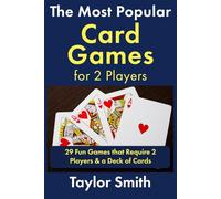 The Most Popular Card Games for 2 Players: 29 Fun Games that Require 2 Players & a Deck of Cards (How to Play Card Games)