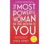 The Most Powerful Woman in the Room Is You: Command an - NEW Lydia Fenet 2021