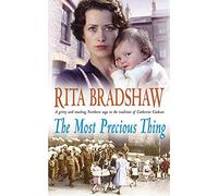 The Most Precious Thing by Bradshaw, Rita (2004) Paperback
