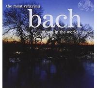 The Most Relaxing Bach Album - V/A Compact Disc