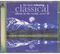 The Most Relaxing CLASSICAL album in the world.. ever! II