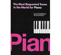 The Most Requested Tunes in the World for Piano