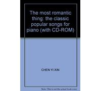 The most romantic thing: the classic popular songs for piano (with CD-ROM)