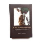The Most Secret Quintessence of Life - Sex, Glands, and Hormones, 1850-1950