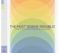 Most Serene Republic – The Most Serene Republic and the Ever Expanding Universe – Vinyl