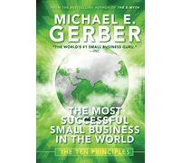 The Most Successful Small Business in The World: The Ten Principles – Wiley-VCH
