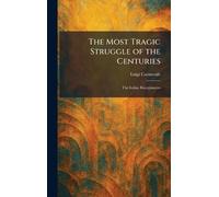 The Most Tragic Struggle of the Centuries: The Italian Risorgimento