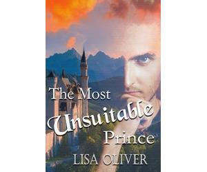 The Most Unsuitable Prince: An MM Arranged Marriage Story between two Princes this time.: 8 (Another Arranged Marriage Series)
