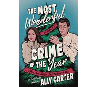 The Most Wonderful Crime of the Year by Ally Carter Paperback Book
