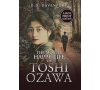 The Mostly Happy Life of Toshi Ozawa