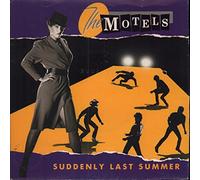 The Motels - Suddenly last summer - Some things never change