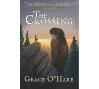 The Moth and the Bear II: The Crossing: 2