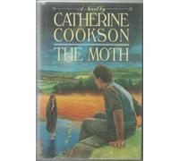 The Moth by Cookson, Catherine (1986) Hardcover