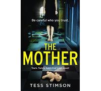 THE MOTHER: A gripping psychological thriller with a killer twist