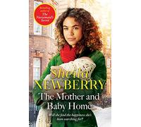 The Mother and Baby Home: A warm-hearted new novel from the Queen of Family Saga