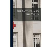 The Mother and the Child