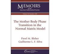 The Mother Body Phase Transition in the Normal Matrix Model (Memoirs of the American Mathematical Society)