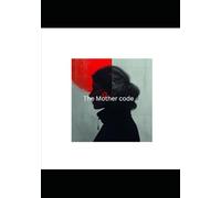 The Mother Code (Searching for Volkov)