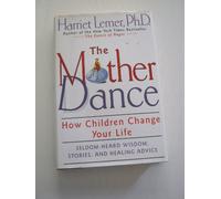 The Mother Dance: How Children Change Your Life