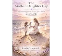 The Mother-Daughter Gap: A quiet companion for the space where she should be