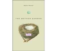 The Mother Garden: Stories