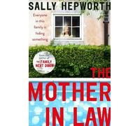 The Mother-in-Law: the new domestic page-turner. Hepworth