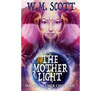 The Mother Light: We Are All Her Children