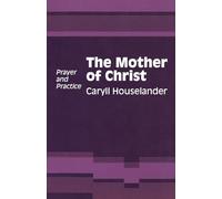 The Mother of Christ