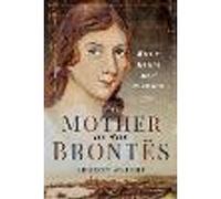 The Mother of the Brontës