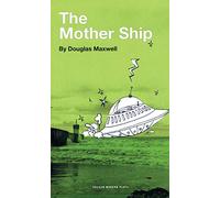 The Mother Ship (Oberon Modern Plays)