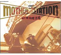 The Mother Station - Put the blame on me [Single-CD]
