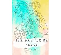 The Mother We Share