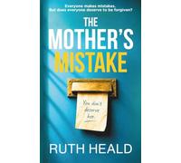 The Mother's Mistake: An absolutely gripping psychological thriller